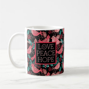 Love Peace Hope Christmas Winter Red Berries Birds Coffee Mug