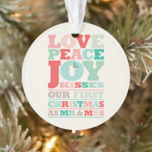 Love Peace Joy Kisses Colour Typography Christmas Ornament