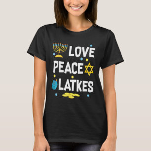 Love Peace Latkes Hanukkah Chanukah Jewish Funny G T-Shirt