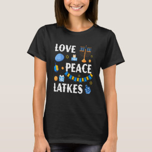Love Peace Latkes Hanukkah Chanukah Jewish Xmas T-Shirt