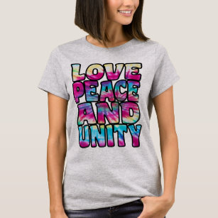 LOVE PEACE UNITY. T-Shirt