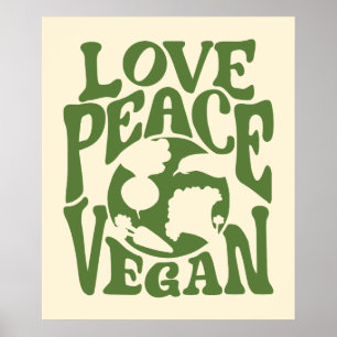 Love Peace Vegan Slogan Vegetarian Funny  Poster