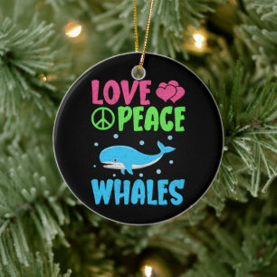 Love Peace Whales Cute Sea Animals Whale Lover Ceramic Tree Decoration