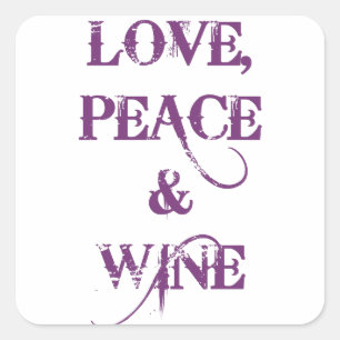 Love Peace Wine Square Sticker