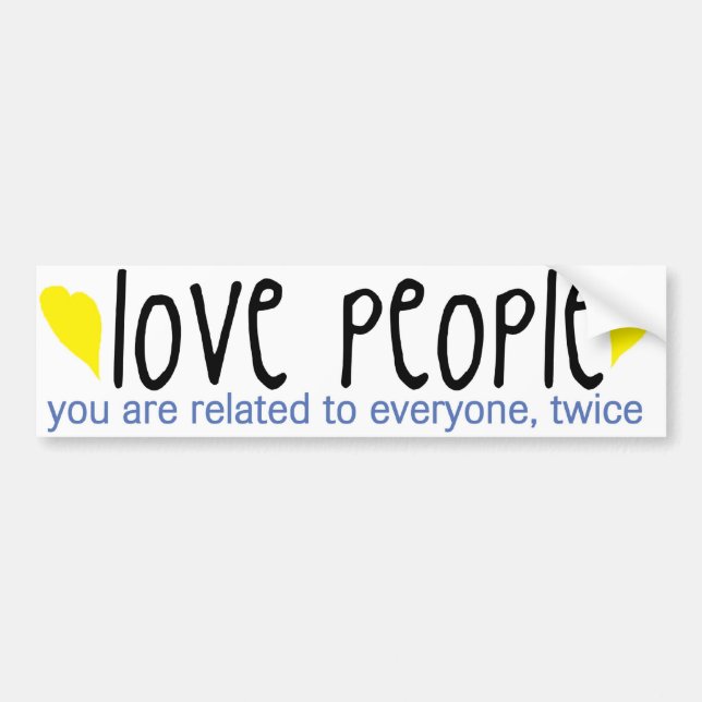 Love people bumper sticker (Front)