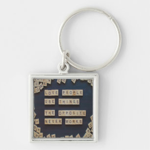 Love People Use Things, Positive Words Key Ring