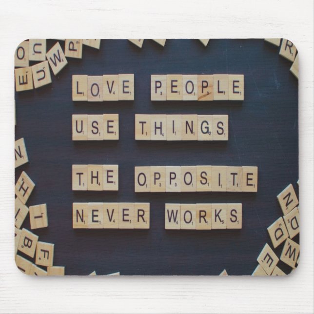 Love People Use Things, Positive Words Mouse Mat (Front)