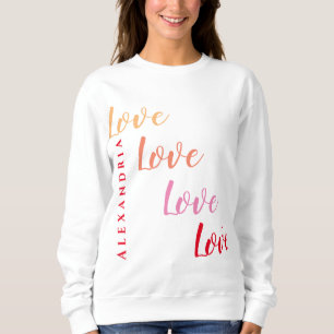 Love Personalised Minimal Typography Sweatshirt