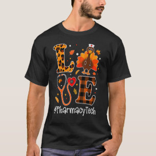 Love Pharmacy Tech Leopard Stethoscope Turkey Than T-Shirt