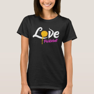 Love Pickleball Female Player  Womens Pickle Ball T-Shirt
