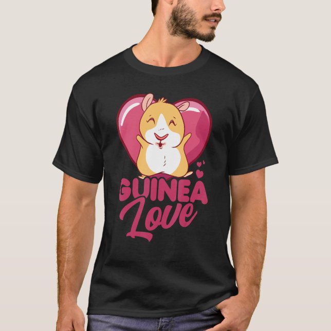 Love Pig Graphic Guinea Pig Owner Pet Cavy Animal  T-Shirt (Front)