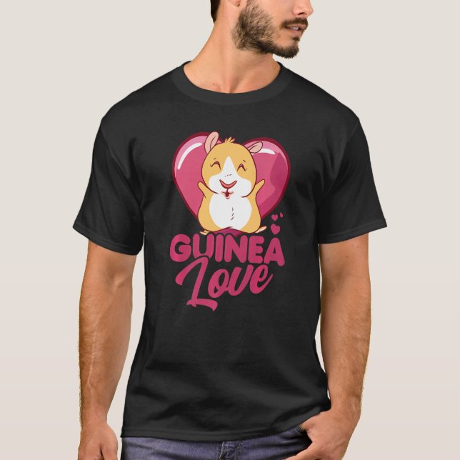 Love Pig Graphic Guinea Pig Owner Pet Cavy Animal  T-Shirt (Front)