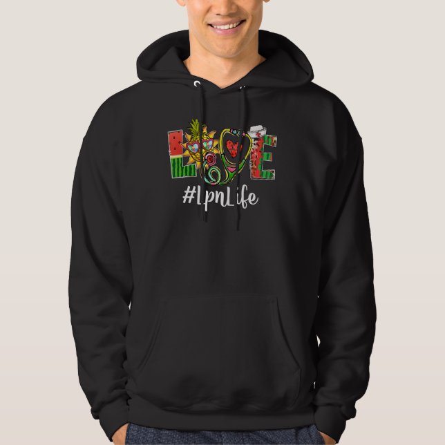 Love Pineapple Stethoscope Watermelon Lpn Life Sum Hoodie (Front)