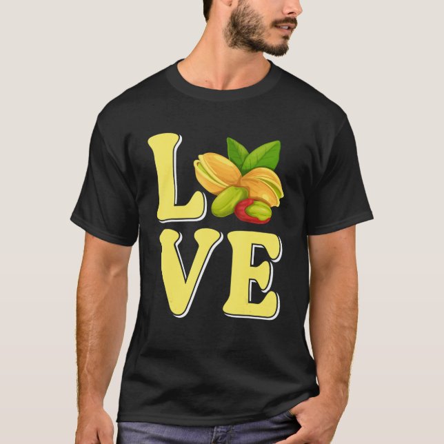 Love Pistachio Nut T-Shirt (Front)