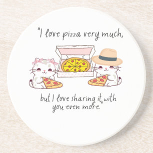 LOVE PIZZA VERY MUCH, CATS COASTER
