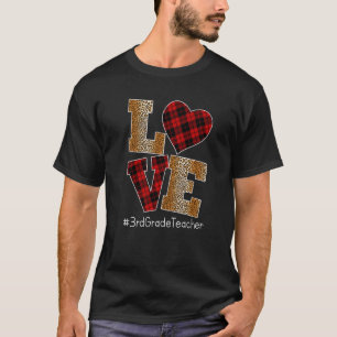 LOVE Plaid Red Leopard 3rd Grade Teacher Valentine T-Shirt