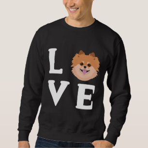 Love Pomeranians Pom Pom Dog Puppy Face Sweatshirt