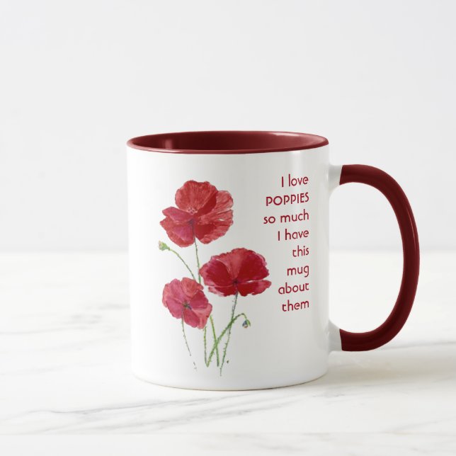 Love POPPY FLOWERS so so much I Fun Quote Mug (Right)