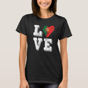 Love Portugal Flag Proud Portuguese T-Shirt