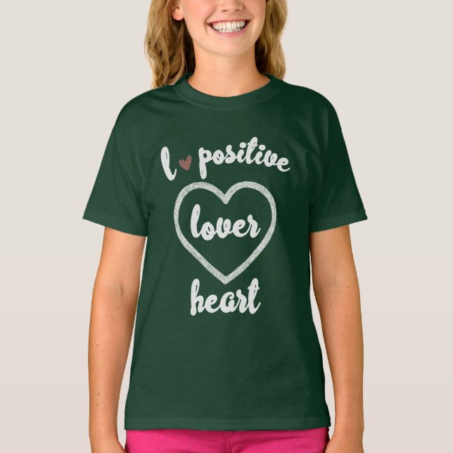 LOVE POSITIVE T-Shirt (Front)