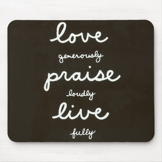 Love-Praise-Live Mouse Mat (Front)