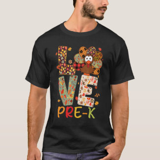 Love Pre K Turkey Leopard Happy Thanksgiving Pre K T-Shirt