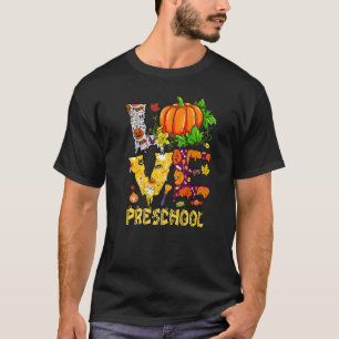 Love Preschool Pumpkin Student Teacher Halloween T-Shirt