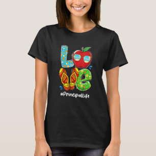 Love Principal Life Last Day Of School Summer Flip T-Shirt