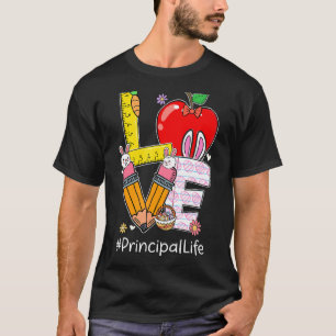 Love Principal Life Life Funny Easter Day Bunny Eg T-Shirt