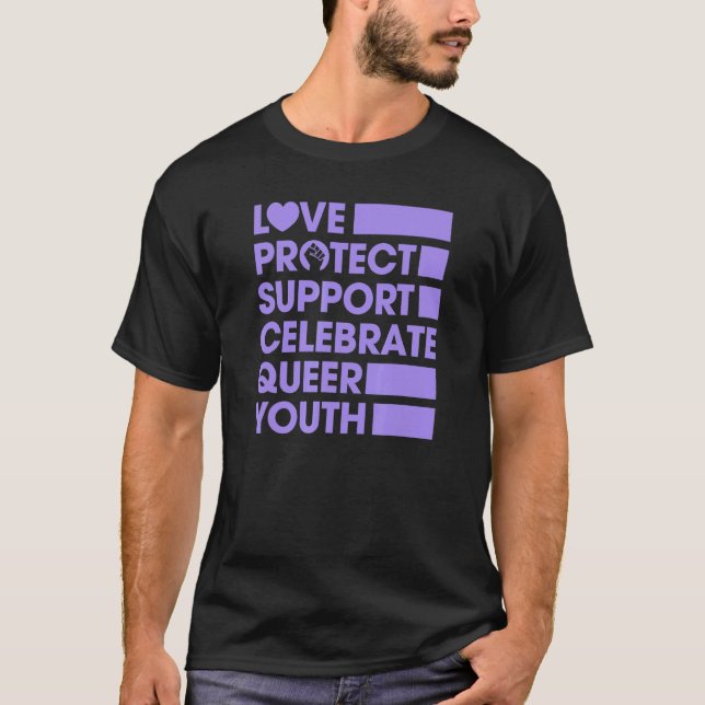 Love Protect Support Celebrate Queer Youth Lgbtq G T-Shirt (Front)