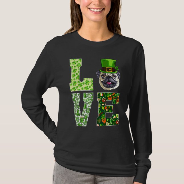 Love Pug St Patrick's Day Funny Dog T-Shirt (Front)