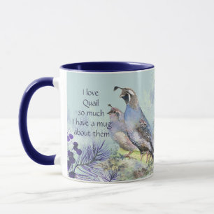Love Quail So Much Fun Quote Saying Mug