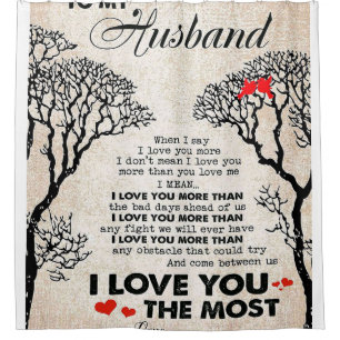 Love Quote For Husband Gift Idea, Husband Birthday Shower Curtain