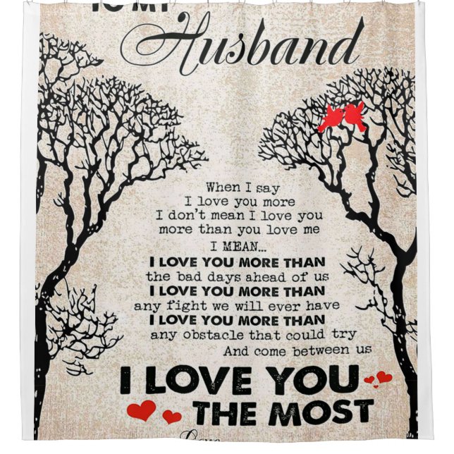 Love Quote For Husband Gift Idea, Husband Birthday Shower Curtain (Front)