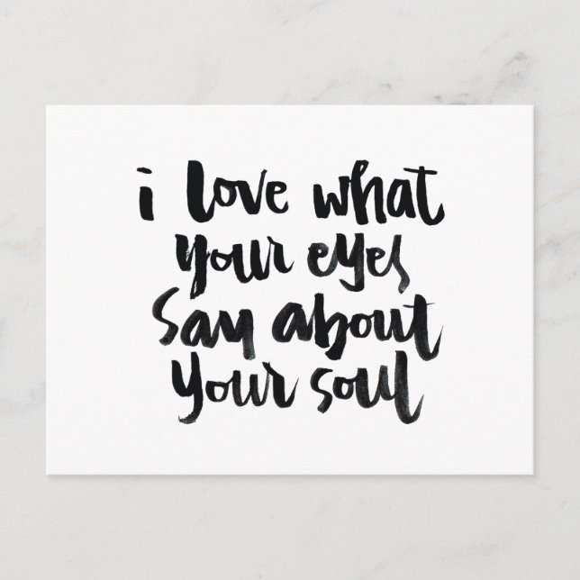 Love Quotes: I love what your eyes say about.. Postcard (Front)