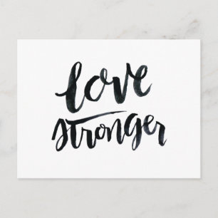 Love Quotes: Love Stronger Postcard