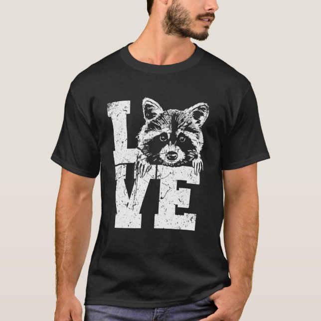 Love Racoon Animal Trash Panda Cute Racoon  1 T-Shirt (Front)