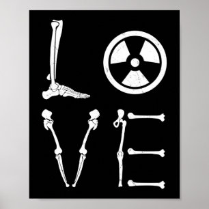 Love Radiology Men Women Xray Radiologist Poster