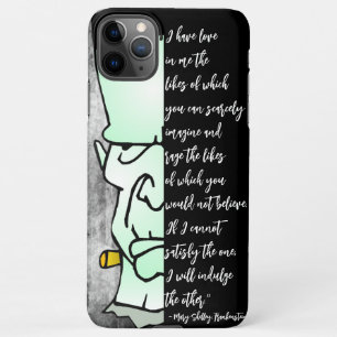 Love & Rage Quote Frankenstein's Monster, Shelley iPhone 11Pro Max Case