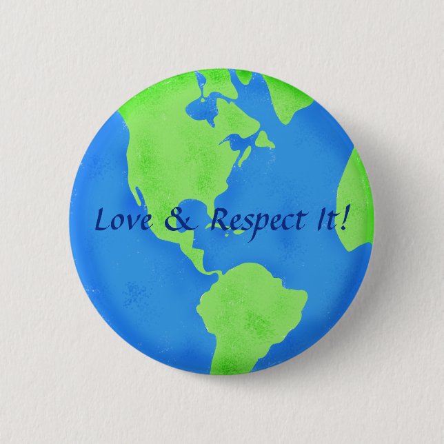 Love Respect Earth Globe Art Badge (Front)