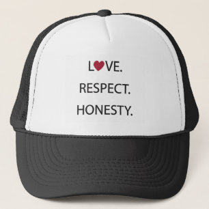 Love. Respect. Honesty. Trucker Hat