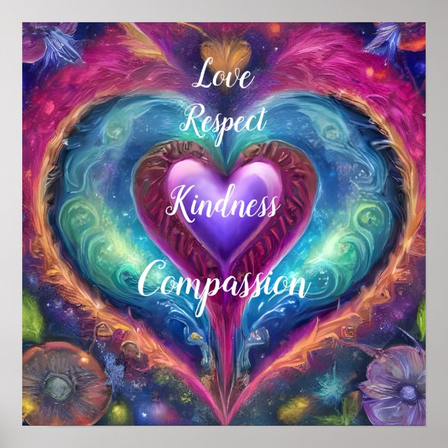  Love Respect Kindness Compassion Love Hearts  Poster (Front)