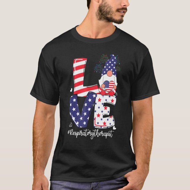 Love Respiratory Therapist 4th Of July   Gnome Doc T-Shirt (Front)