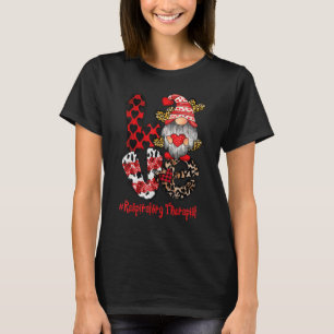 Love Respiratory Therapist Gnome heart Valentine's T-Shirt