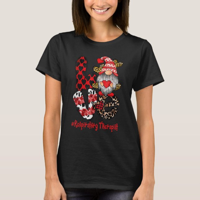 Love Respiratory Therapist Gnome heart Valentine's T-Shirt (Front)