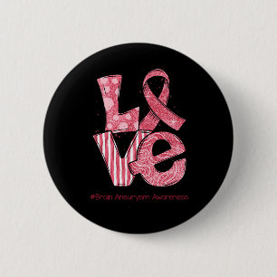 LOVE Ribbon Brain Aneurysm Awareness Month 6 Cm Round Badge