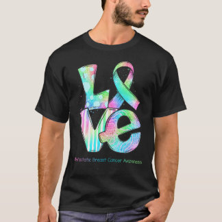 LOVE Ribbon Metastatic Breast Cancer Awareness T-Shirt
