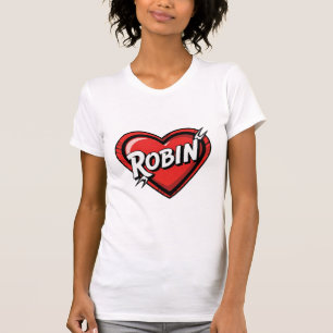 Love Robin T-Shirt