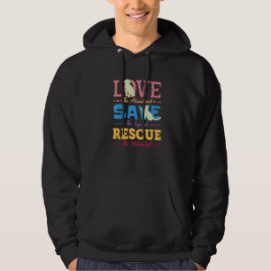 Love Save Rescue Dog Cat Animals Shelter Support Hoodie
