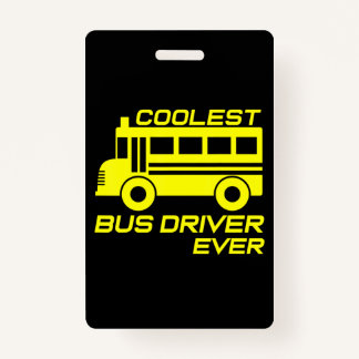 love school bus driver coolest bus driver ID badge